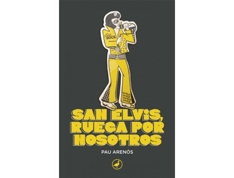 Livro San Elvis, Ruega Por Nosotros de Pau Arenós (Espanhol)