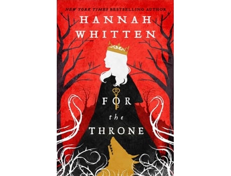 Livro For The Throne de Hannah Whitten (Inglês)