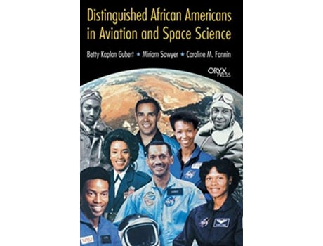 Livro Distinguished African Americans in Aviation and Space Science de Betty Kaplan Gubert, Miriam Sawyer et al. (Inglês - Capa Dura)