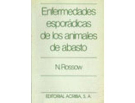 Livro Enfermedades Esporádicas De Los Animales De Abasto de N. Rossow (Espanhol)