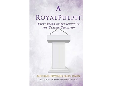 Livro a royal pulpit de dmin michael edward ellis (inglês)