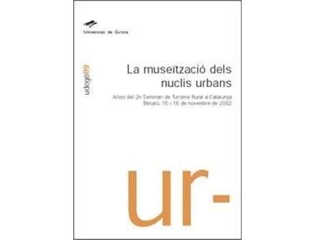 Livro La Museïtzació Dels Nuclis Urbans de Dolors Vidal Casellas (Catalão)