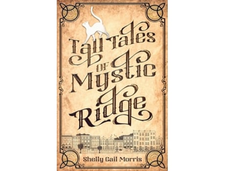 Livro Tall Tales of Mystic Ridge de Shelly Gail Morris (Inglês)