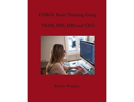 Livro COBOL Basic Training Using VSAM IMS DB2 and CICS de Robert Wingate (Inglês)