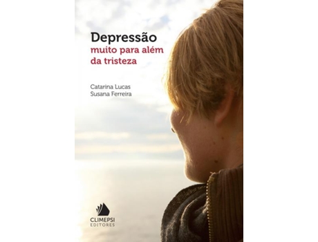 Livro Depressao Muito Para Além Da Tristeza de Catarina Lucas (Portugués)