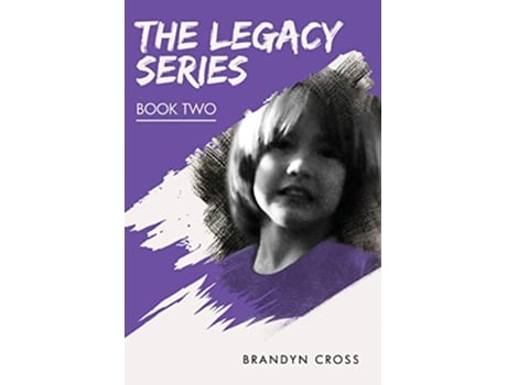 Livro The Legacy Series Book Two de Brandyn Cross (Inglês)