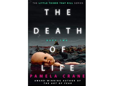 Livro The Death of Life The Little Things That Kill Series de Pamela Crane (Inglês)