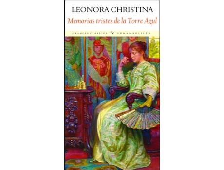 Livro Memorias Tristes De La Torre Azul de Leonora Christina Ulfeldt (Espanhol)