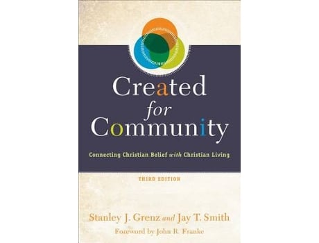 Livro created for community - connecting christian belief with christian living de stanley j. grenz,jay t. smith,john franke (inglês)