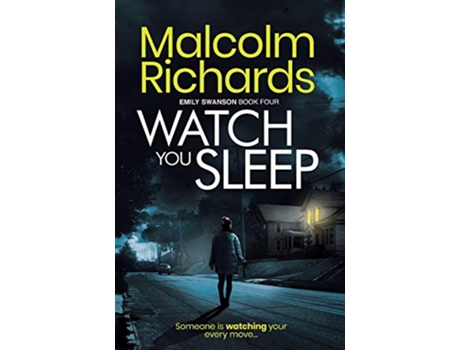 Livro Watch You Sleep The Emily Swanson Series de Malcolm Richards (Inglês)