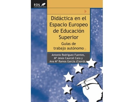 Livro Didáctica En El Espacio Europeo De Educación Superior. Guías De Trabajo Autónomo de A. Rodríguez (Espanhol)