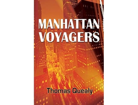 Livro Manhattan Voyagers de Thomas Quealy (Inglês)