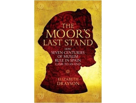 Livro The Moors Last Stand de Elizabeth Drayson