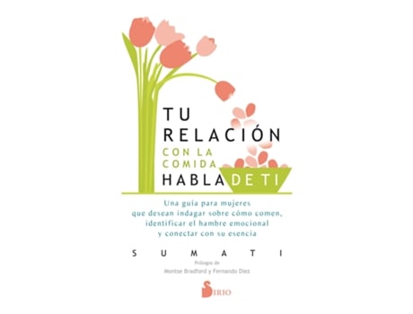 Livro Tu Relación Con La Comida Habla De Ti de Sumati (Espanhol)