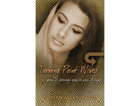 Livro Turning Point Wives: Wives of Yesterday Speak to Wives of Today Doreen Allen-Major (Inglês)