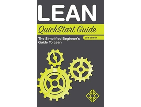 Livro Lean QuickStart Guide The Simplified Beginners Guide to Lean de Benjamin Sweeney e Clydebank Business (Inglês - Capa Dura)