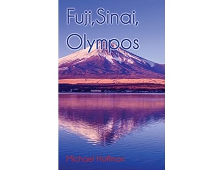 Livro Fuji Sinai Olympos de Michael Hoffman (Inglês)