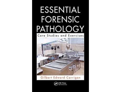 Livro Essential Forensic Pathology de Gilbert Corrigan (Inglês)