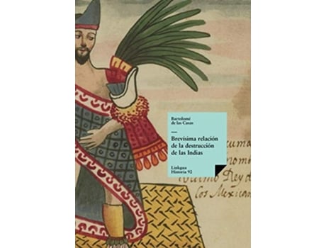 Livro Brevísima relación de la destrucción de las Indias de Bartolomé de las Casas (Espanhol)