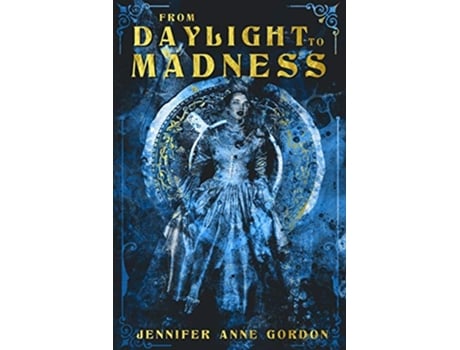 Livro From Daylight To Madness The Hotel de Jennifer Anne Gordon (Inglês)