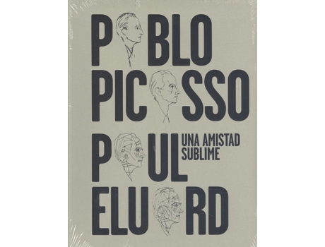 Livro Una Sublime Amistad: Pablo Picasso, Paul Eluard de VVAA (Espanhol)