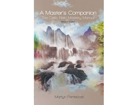 Livro A Masters Companion The Celtic Reiki Mastery Manual de Martyn Pentecost (Inglês)