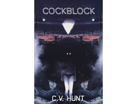 Livro Cockblock de C V Hunt (Inglês)