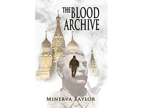 Livro The Blood Archive The Russian Trilogy de Minerva Taylor (Inglês)