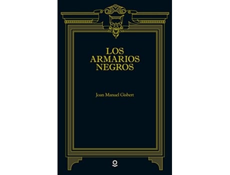 Livro Los armarios negros de Joan Manuel Gisbert (Espanhol)