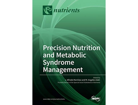 Livro Precision Nutrition and Metabolic Syndrome Management de Angeles M Zulet (Inglês)