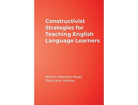 Livro Constructivist Strategies for Teaching English Language Learners de Sharon Adelman Reyes e Trina Lynn Vallone (Inglês - Capa Dura)