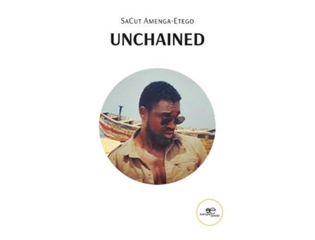 Livro UNCHAINED de SaCut Amenga-Etego (Inglês)