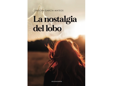 Livro La Nostalgia Del Lobo de García Mateos Crescen (Espanhol)