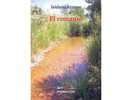 Livro Remanso,El de Isidoro Arroyo (Espanhol)