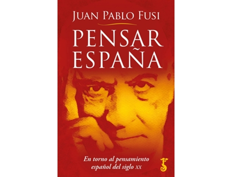 Livro Pensar España de Juan Pablo Fusi (Espanhol)