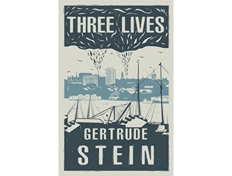 Livro Three Lives de Gertrude Stein (Inglês)