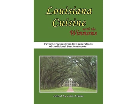 Livro Louisiana Cuisine With the Winnons de John Atkins (Inglês)