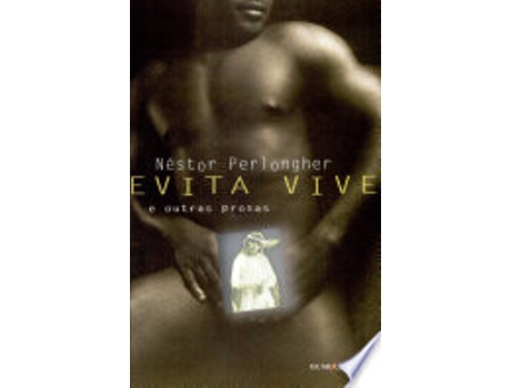 Livro Evita Vive e Outras Prosas de Néstor Perlongher (Português)