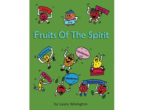 Livro Fruits of the Spirit de Laura Yelvington (Inglês)