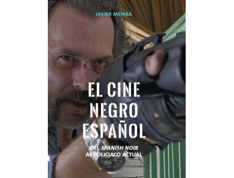 Livro El Cine Negro Español de Javier Memba González (Espanhol)