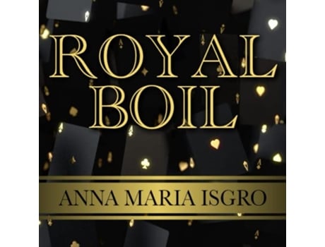 Livro Royal Boil de Anna Marie Isgro (Inglês)