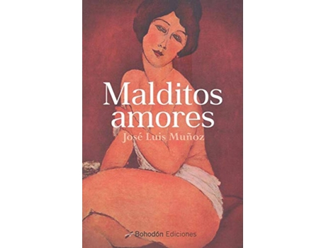 Livro Malditos Amores de Jose Luis Muñoz (Espanhol)