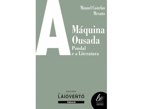 Livro A Máquina Ousada de Manuel Castelao Mexuto (Galego)