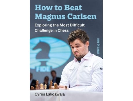 Livro how to beat magnus carlsen de cyrus lakdawala (inglês)