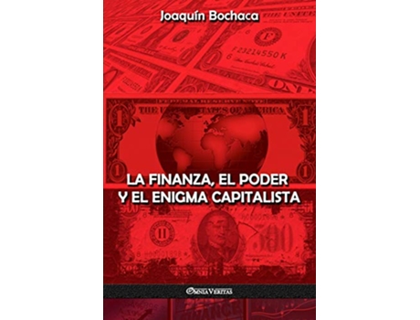 Livro La Finanza el Poder y el Enigma Capitalista Spanish Edition de Joaquín Bochaca (Espanhol)