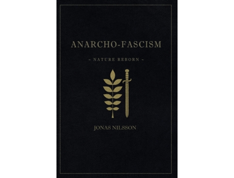 Livro AnarchoFascism de Jonas Nilsson (Inglês - Capa Dura)