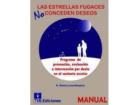 Livro Las estrellas fugaces no conceden deseos : programa de prevención, evaluación e intervención por duelo en el contexto escolar de Rodolfo Ramos Álvarez (Espanhol)