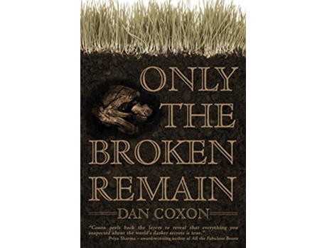 Livro Only the Broken Remain de Dan Coxon (Inglês)