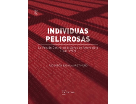 Livro Individuas Peligrosas de Ascensión Badiola Ariztimuño (Espanhol)