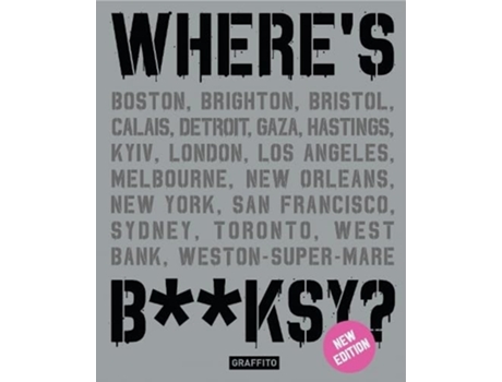 Livro Wheres Banksy? New 2024 Edition de Xavier Tapies (Inglês - Capa Dura)